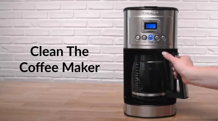 Clean the coffee maker