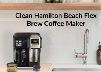 How to Clean Hamilton Beach FlexBrew Coffee Maker
