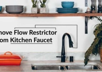 How to Remove Flow Restrictor From Kitchen Faucet