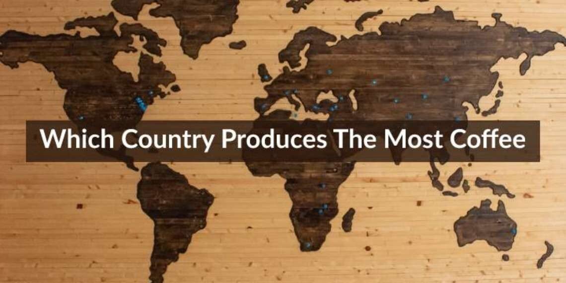 which country produces the most coffee
